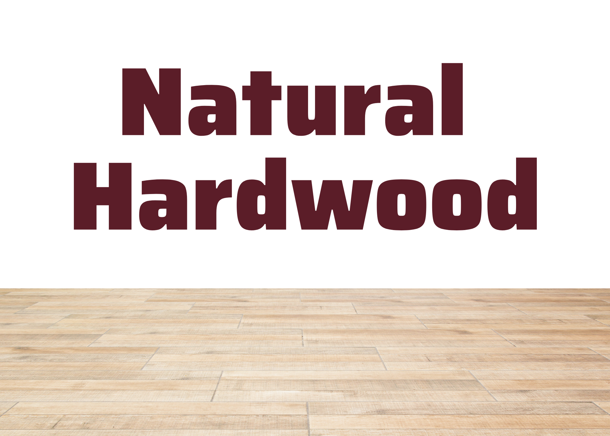 "Natural Hardwood" written over flooring from Fort Collins Grahams.