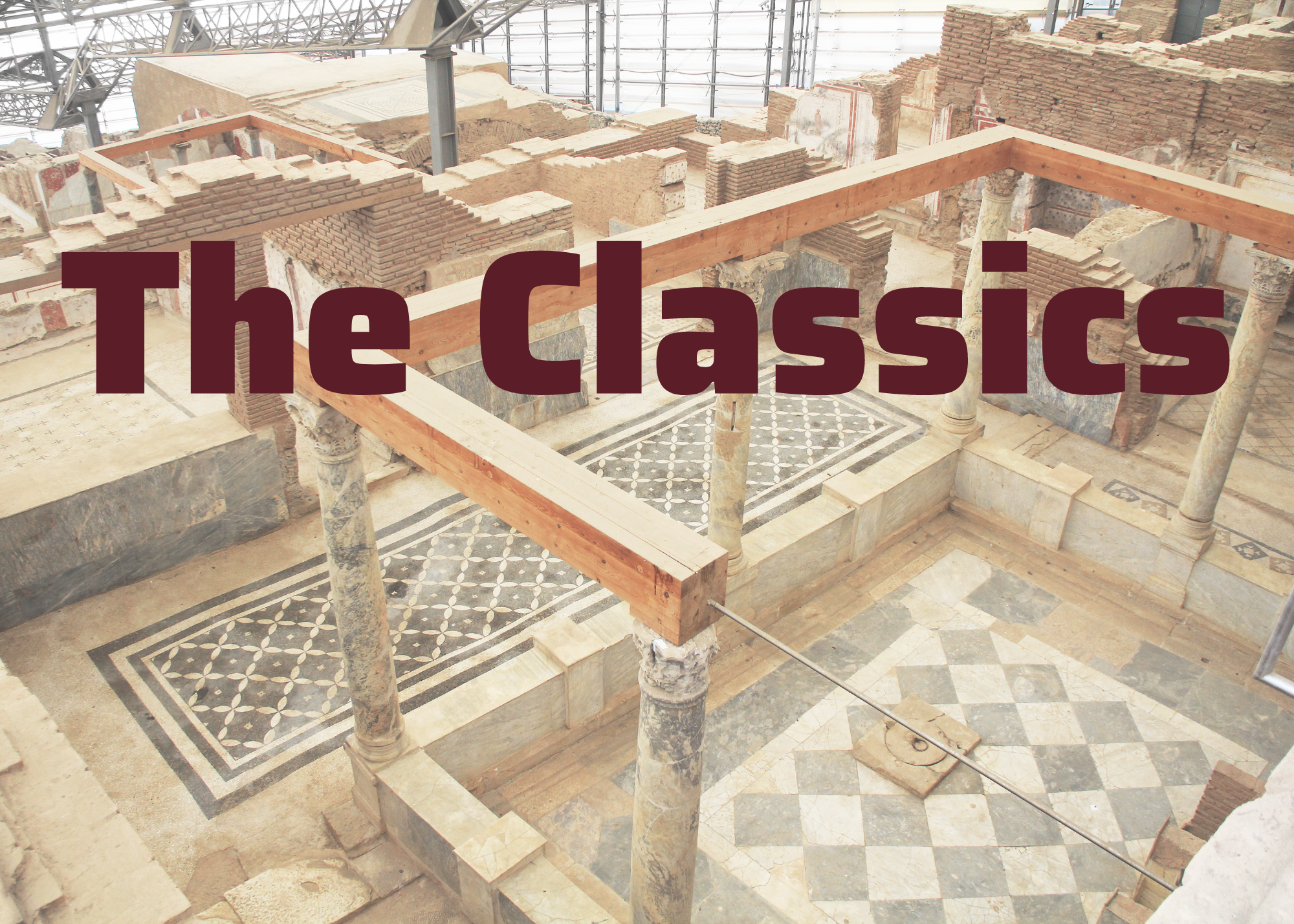 "The Classics" written over ancient greek flooring.
